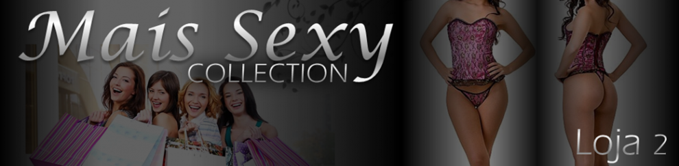 Mais Sexy Collection